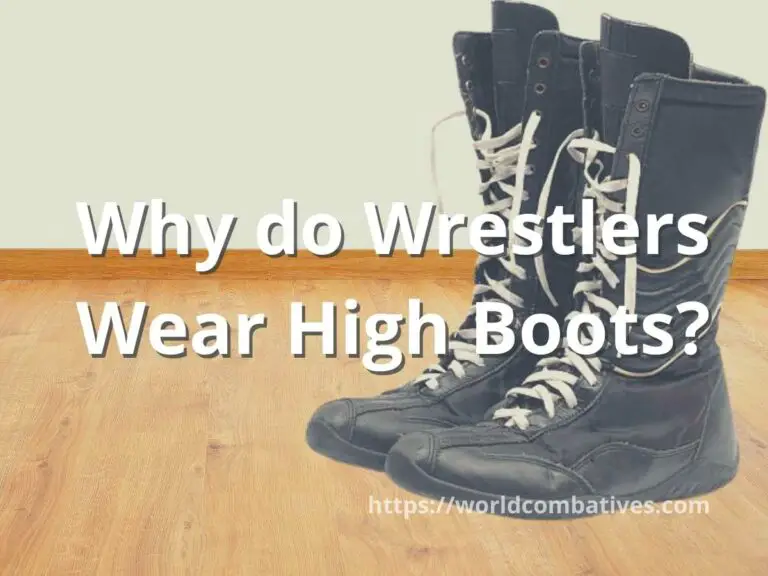 Why do wrestlers wear high boots?